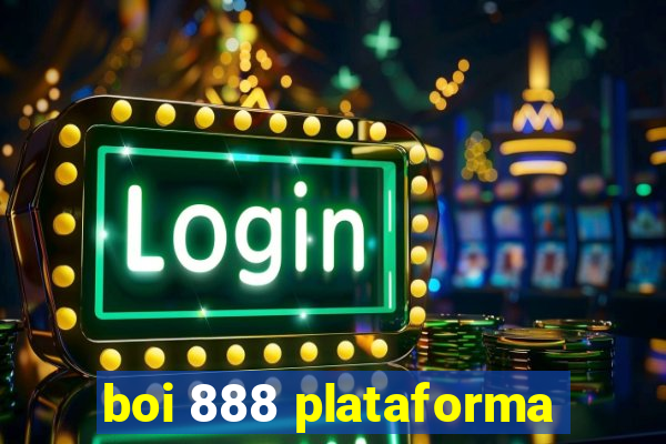 boi 888 plataforma